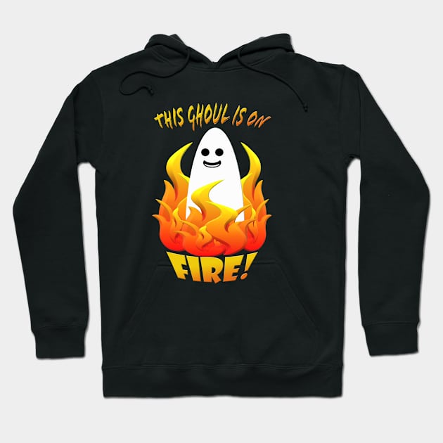 This Ghoul is on Fire! Hoodie by Klssaginaw